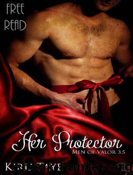 Men of Valor 3: Her Protector by Kiru Taye