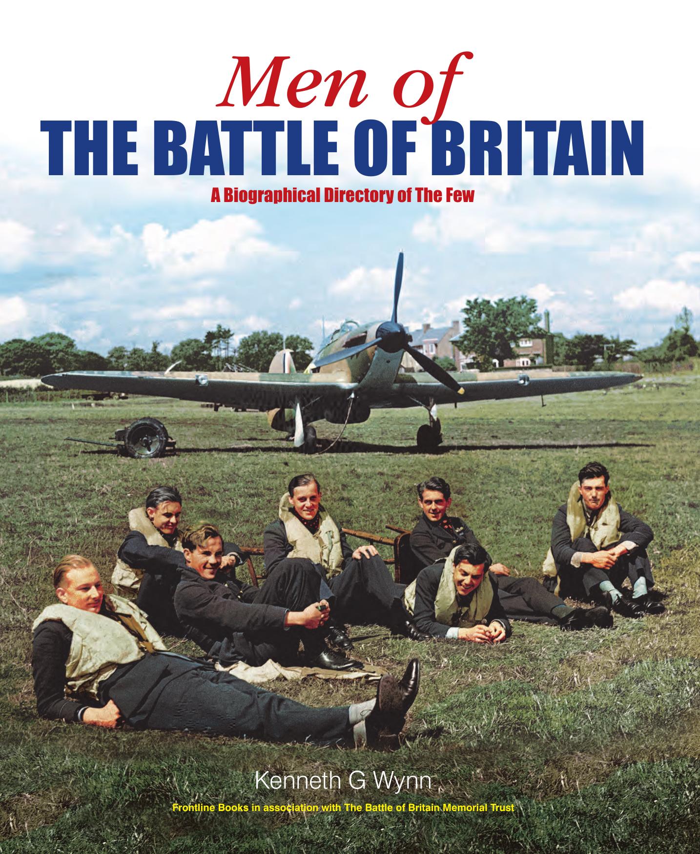 Men of the Battle of Britain : A Biographical Directory of the Few, Updated Edition by Kenneth G. Wynn