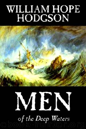 Men of the Deep Waters by William Hope Hodgson