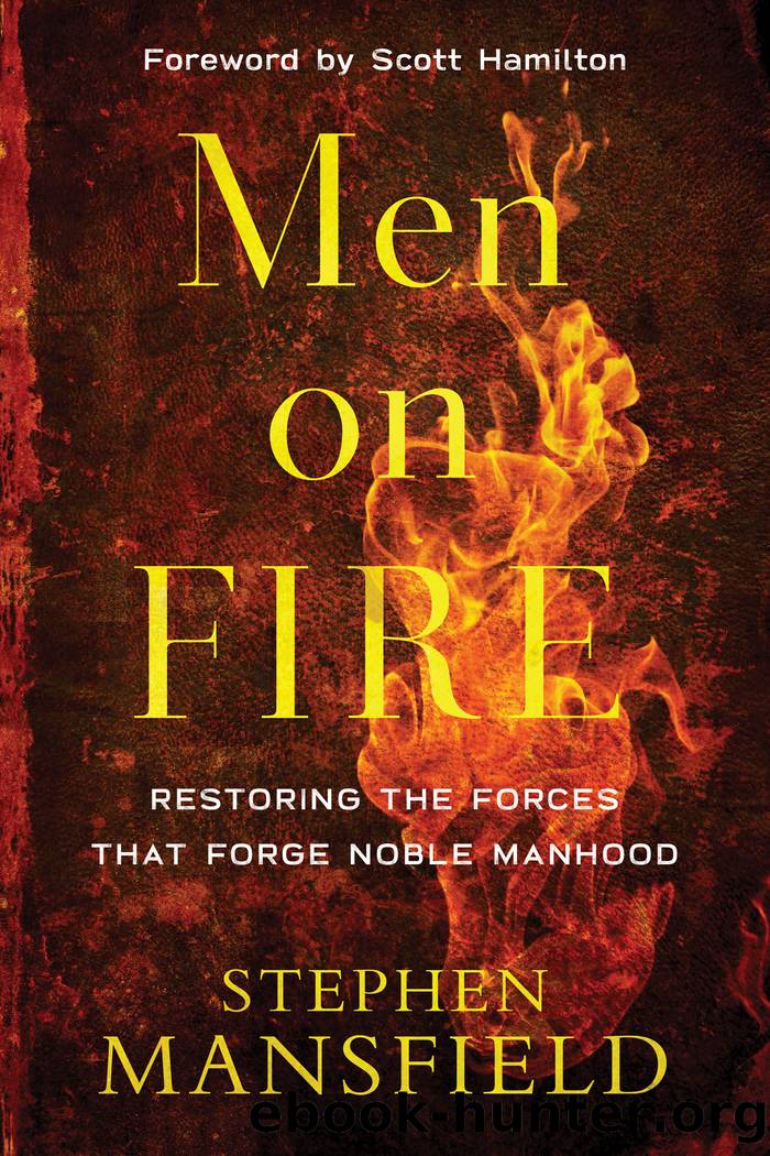 Men on Fire by Stephen Mansfield