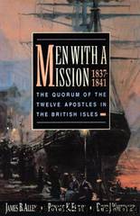 Men with a Mission, 1837-1841 by David J. Whittaker & James B. Allen & Ronald K. Esplin