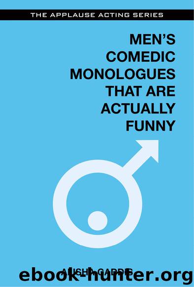 Men's Comedic Monologues That Are Actually Funny by Alisha Gaddis
