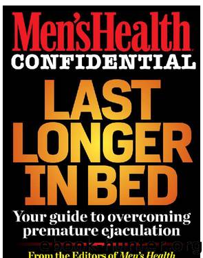Men's Health Confidential by Editors of Men's Health
