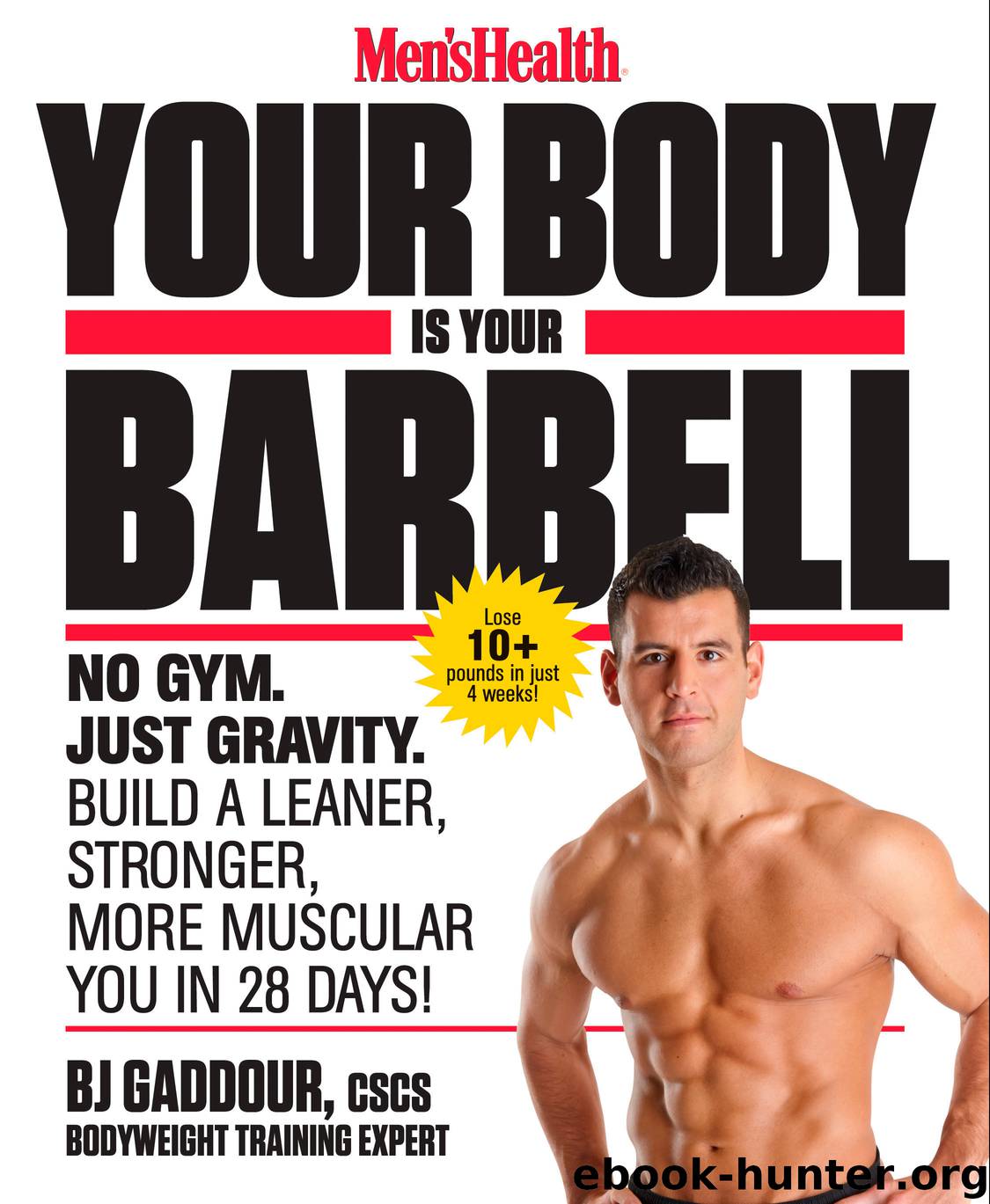Men's Health Your Body Is Your Barbell by BJ Gaddour