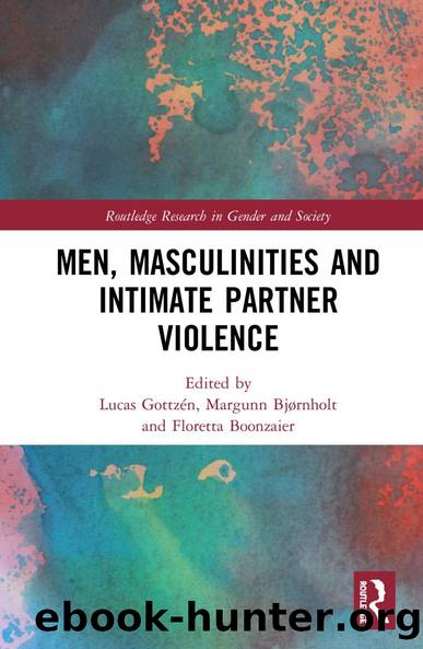Men, Masculinities and Intimate Partner Violence by unknow