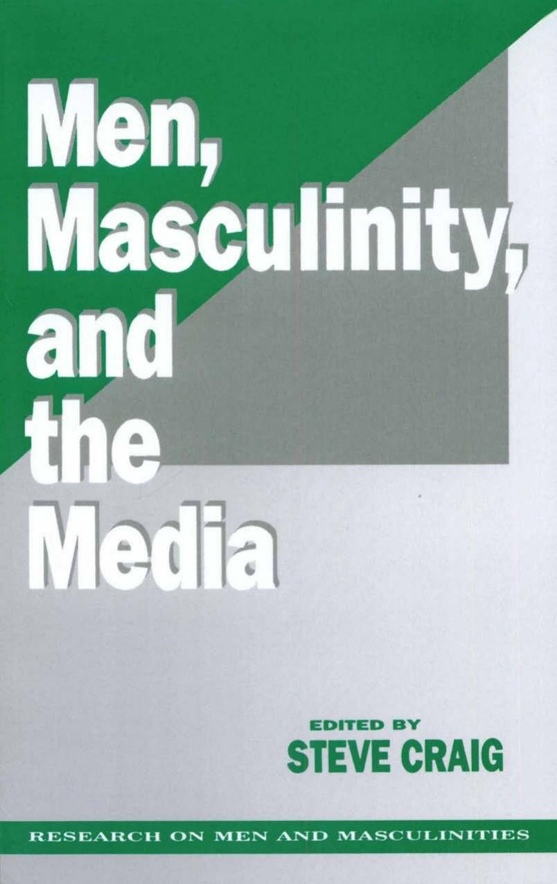 Men, Masculinity and the Media by Steve Craig (editor)