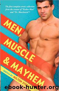 Men, Muscle and Mayhem by Milton Stern