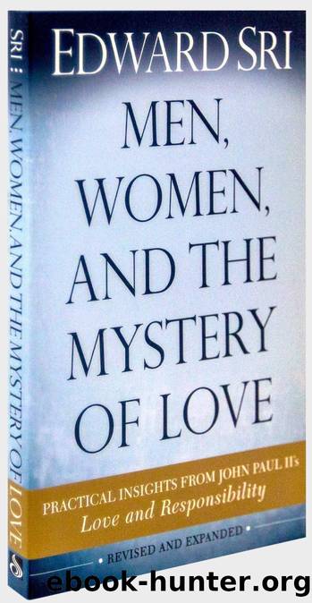 Men, Women, and the Mystery of Love by Edward Sri