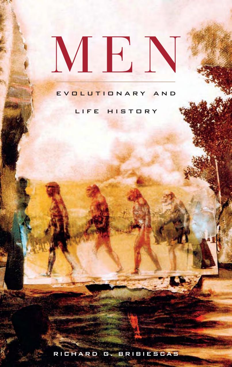 Men: Evolutionary and Life History by Richard G. Bribiescas