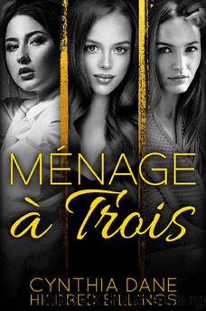 Menage a Trois by Cynthia Dane & Hildred Billings
