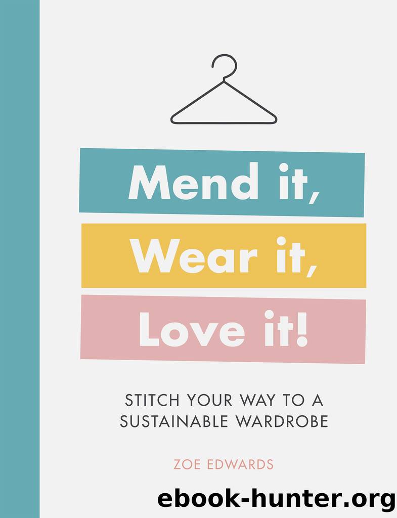 Mend it, Wear it, Love it! by Zoe Edwards