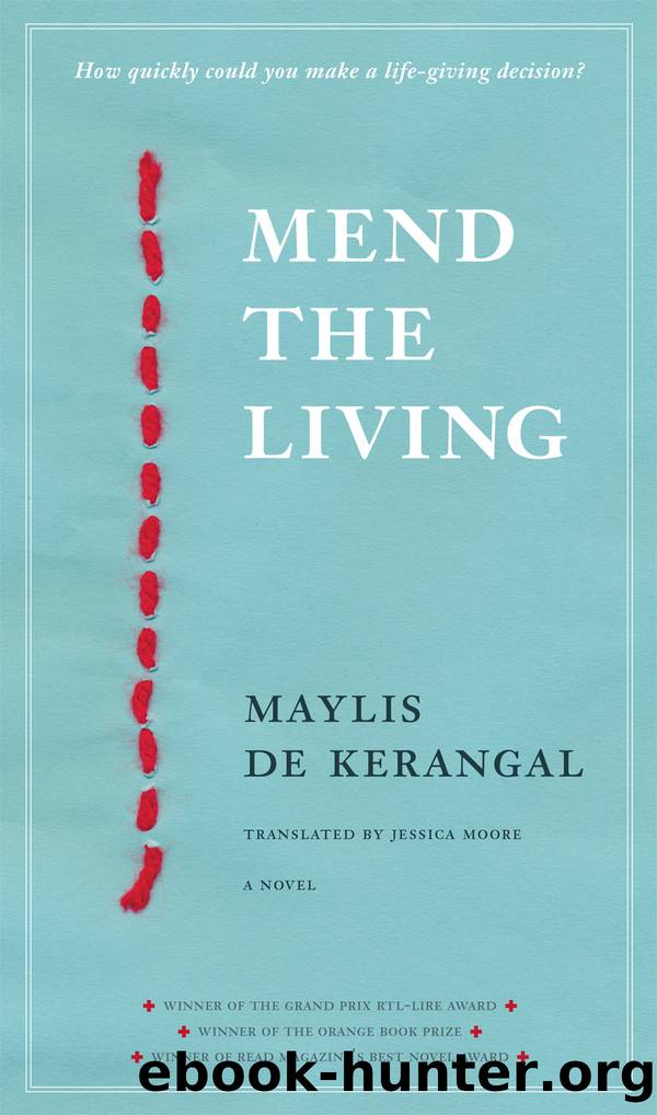 Mend the Living by Maylis de Kerangal