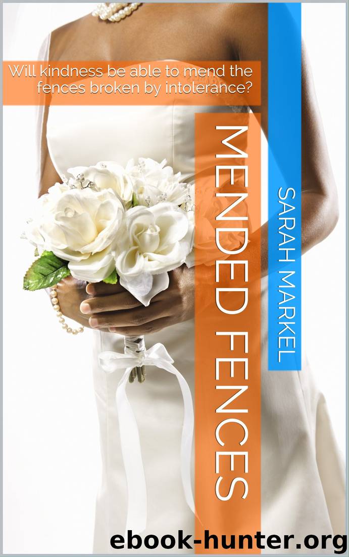 Mended Fences by Sarah Markel