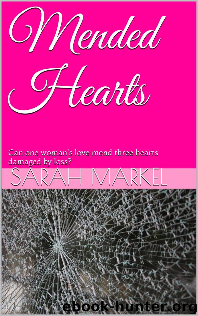 Mended Hearts by Sarah Markel