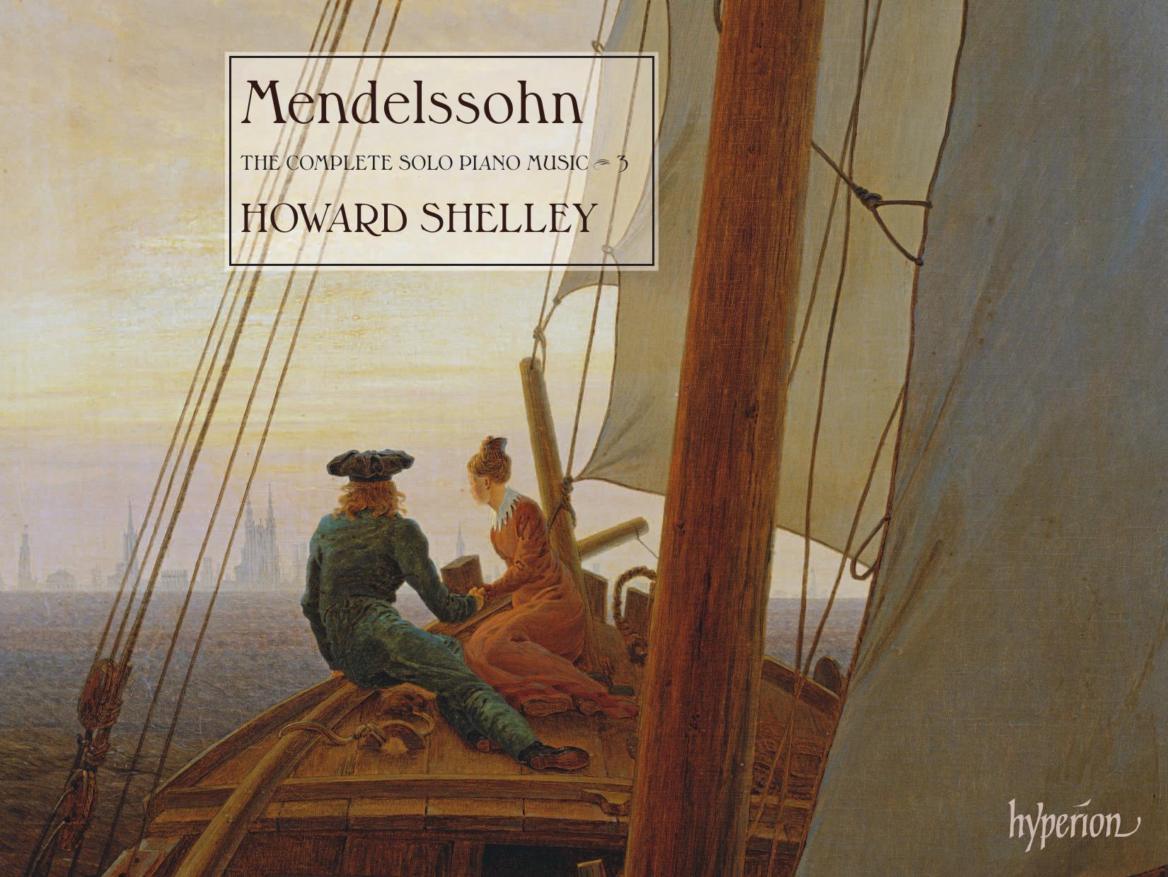 Mendelssohn: The Complete Solo Piano Music, Vol. 3 by Hyperion Records Ltd