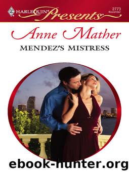 Mendez’s Mistress by Anne Mather