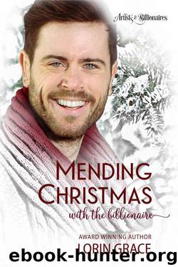 Mending Christmas With The Billionaire (Artists & Billionaires Book 2) by Lorin Grace