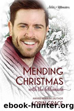 Mending Christmas With The Billionaire by Lorin Grace