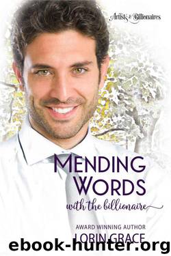 Mending Words With The Billionaire (Artists & Billionaires Book 5) by Lorin Grace