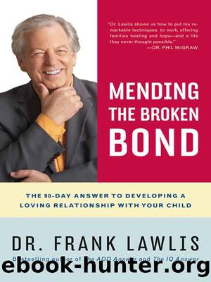 Mending the Broken Bond by Frank Lawlis
