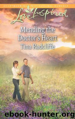 Mending the Doctor's Heart by Tina Radcliffe