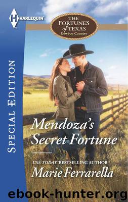 Mendoza's Secret Fortune (The Fortunes of Texas: Cowboy Country) by Ferrarella Marie