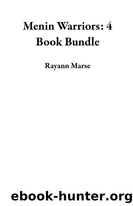 Menin Warriors by Rayann Marse
