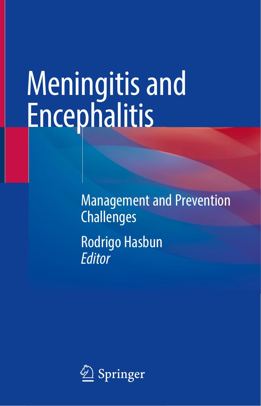Meningitis and Encephalitis by Rodrigo Hasbun