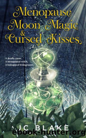 Menopause, Moon Magic, & Cursed Kisses: A Midlife Paranormal Women's Fiction Mystery (Menopause, Magick, Mystery Book 4) by JC Blake