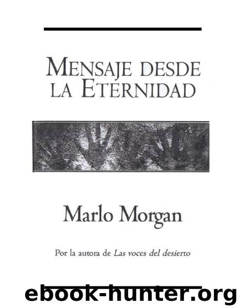 Mensaje desde la eternidad by Morgan Marlo