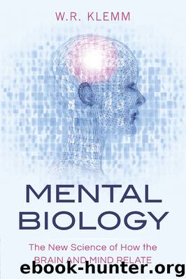Mental Biology by W.R. Klemm
