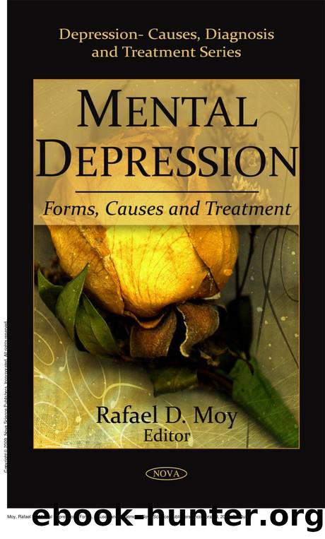 Mental Depression : Forms, Causes and Treatment by Rafael D. Moy