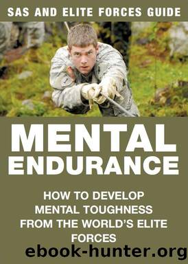 Mental Endurance: SAS & Elite Forces Guide by Chris McNab - free ebooks ...