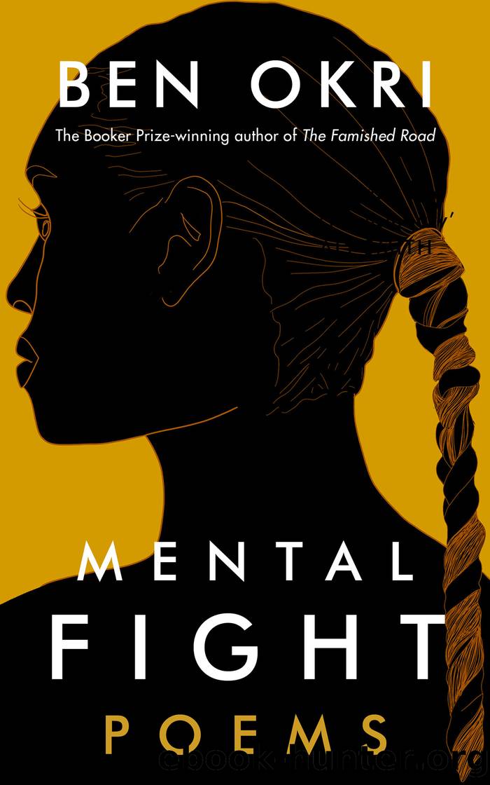 Mental Fight by Ben Okri