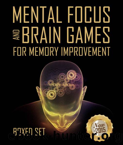 Mental Focus and Brain Games For Memory Improvement by Speedy Publishing