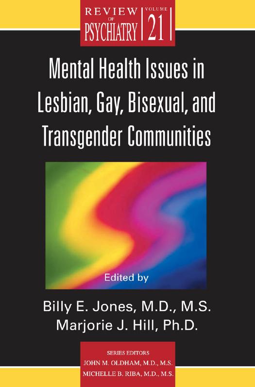 Mental Health Issues in Lesbian, Gay, Bisexual, and Transgender Communities (Review of Psychiatry) by Billy E. Jones Marjorie J. Hill