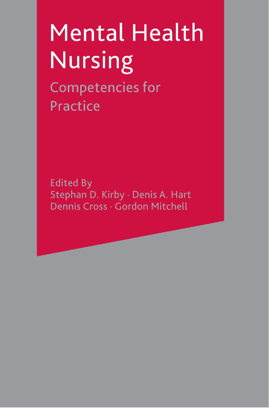 Mental Health Nursing: Competencies for Practice by Stephan D. Kirby Denis A. Hart Dennis Cross Gordon Mitchell (eds.)