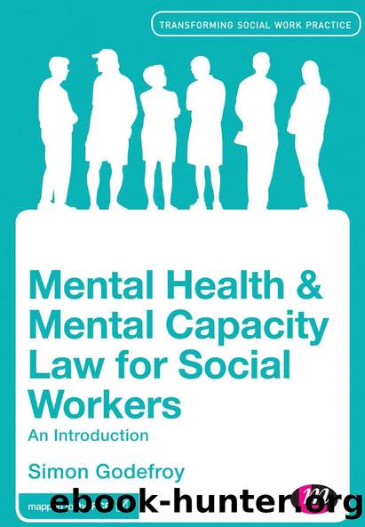 Mental Health and Mental Capacity Law for Social Workers by Simon Godefroy