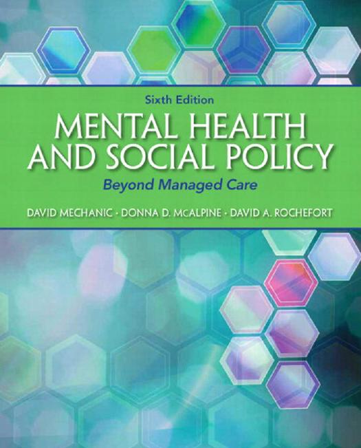 Mental Health and Social Policy: Beyond Managed Care by David Mechanic