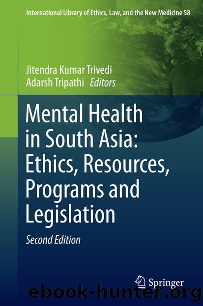 Mental Health in South Asia: Ethics, Resources, Programs and Legislation by Jitendra Kumar Trivedi & Adarsh Tripathi