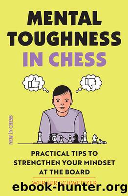 Mental Toughness in Chess by Werner Schweitzer