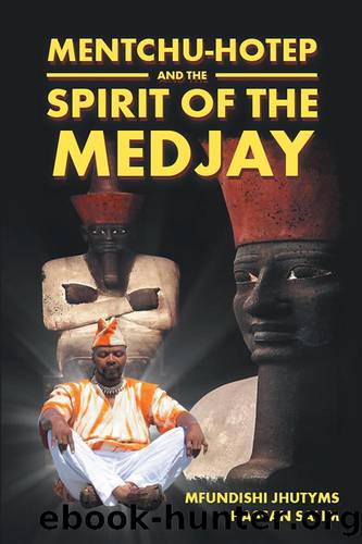 Mentchu-Hotep and the Spirit of the Medjay by Mfundishi Jhutyms Salim