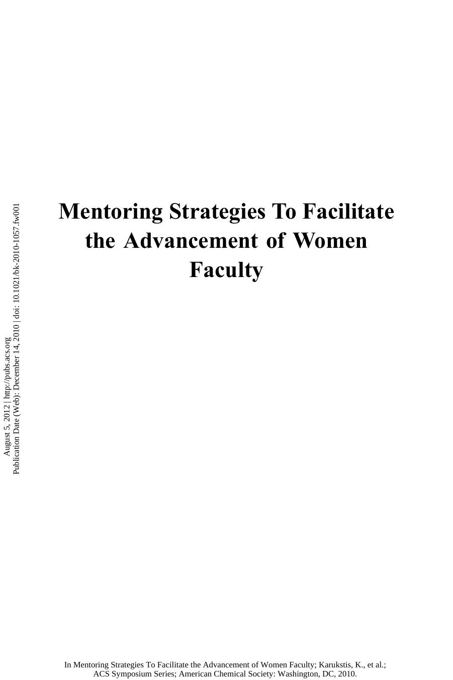 Mentoring Strategies To Facilitate the Advancement of Women Faculty by Kerry K. Karukstis Bridget L. Gourley Miriam Rossi and Laura L. Wright (Eds.)