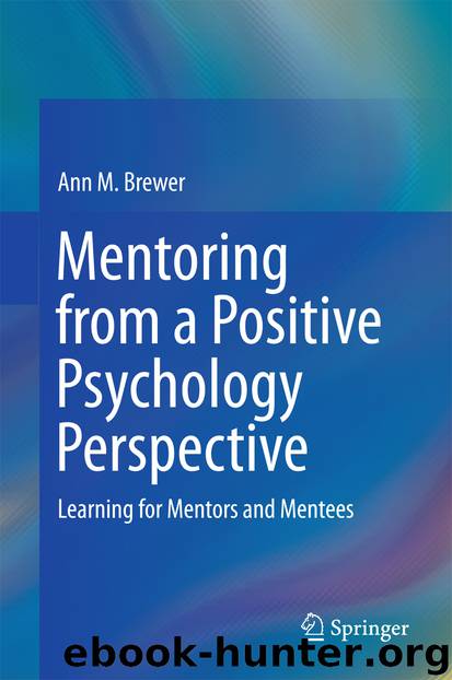 Mentoring from a Positive Psychology Perspective by Ann M. Brewer
