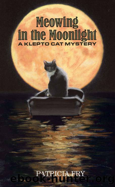 Meowing in the Moonlight: A Klepto Cat Mystery (Klepto Cat Mysteries Book 47) by PATRICIA Fry