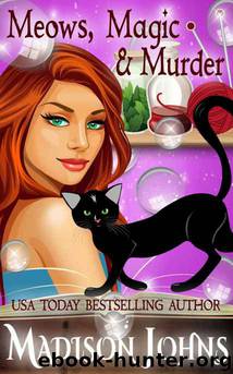 Meows, Magic & Murder by Madison Johns
