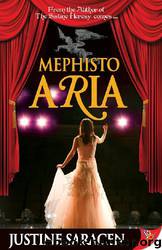 Mephisto Aria by Justine Saracen