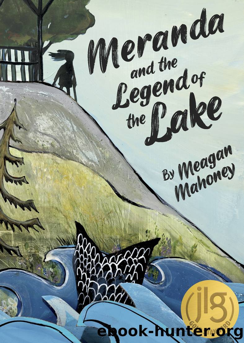 Meranda and the Legend of the Lake by Meagan Mahoney