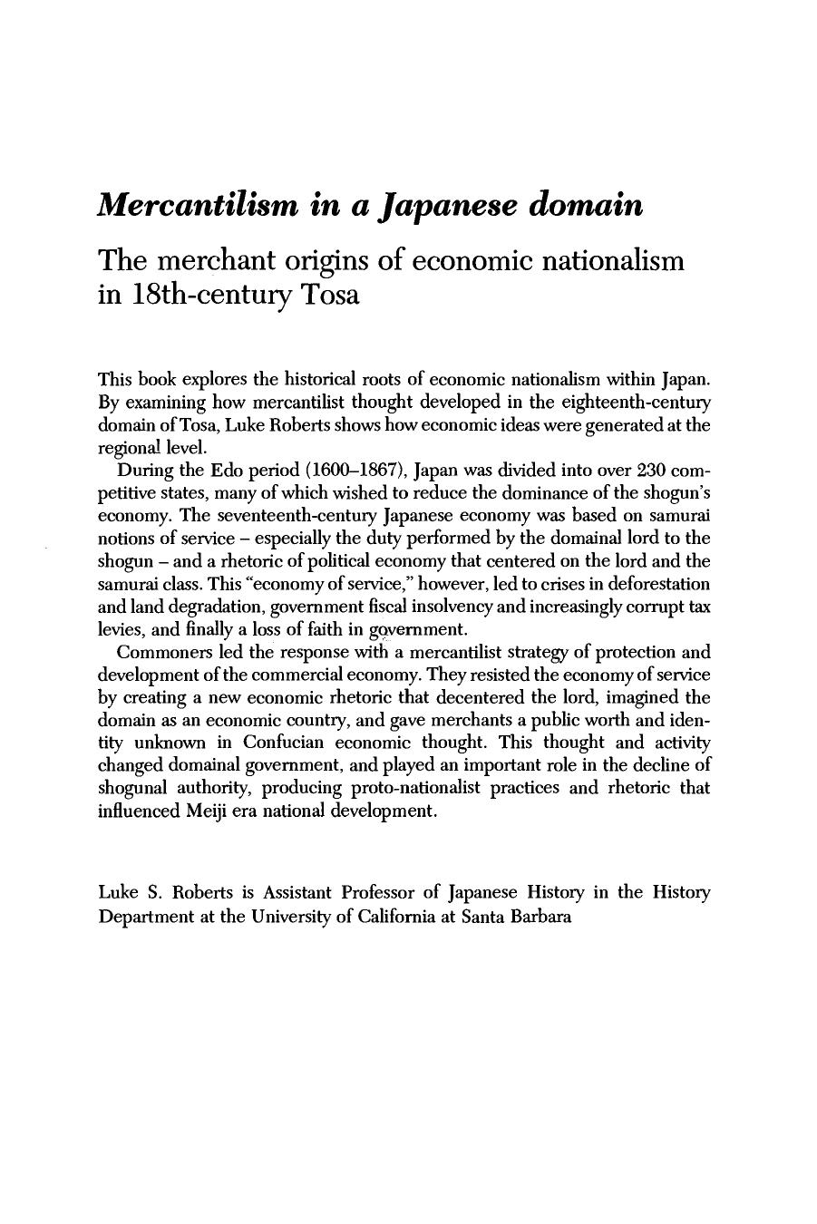 Mercantilism in a Japanese Domain: The Merchant Origins of Economic Nationalism in 18th-Century Tosa by Luke S. Roberts