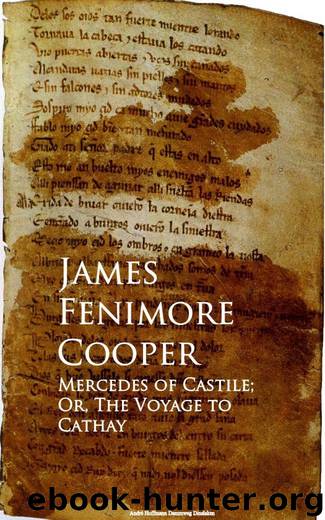 Mercedes of Castile or, The Voyage to Cathay by James Fenimore Cooper